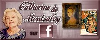 click to come to FACEBOOK - to the Catherine facebook page, moderator Mistral