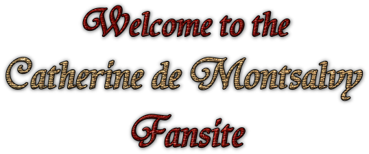 old logo Welcome to the Catherine de Montsalvy site